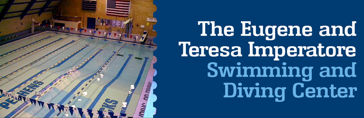 The Eugene and Teresa Imperatore Swimming and Diving Center